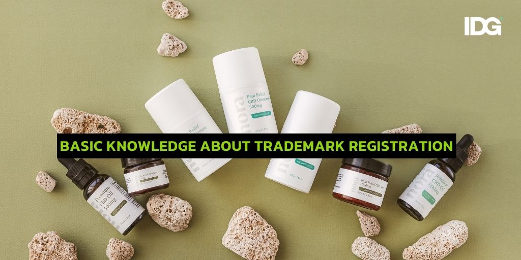 ภาพประกอบเนื้อหา Basic Knowledge About Trademark Registration Basic Knowledge About Trademark